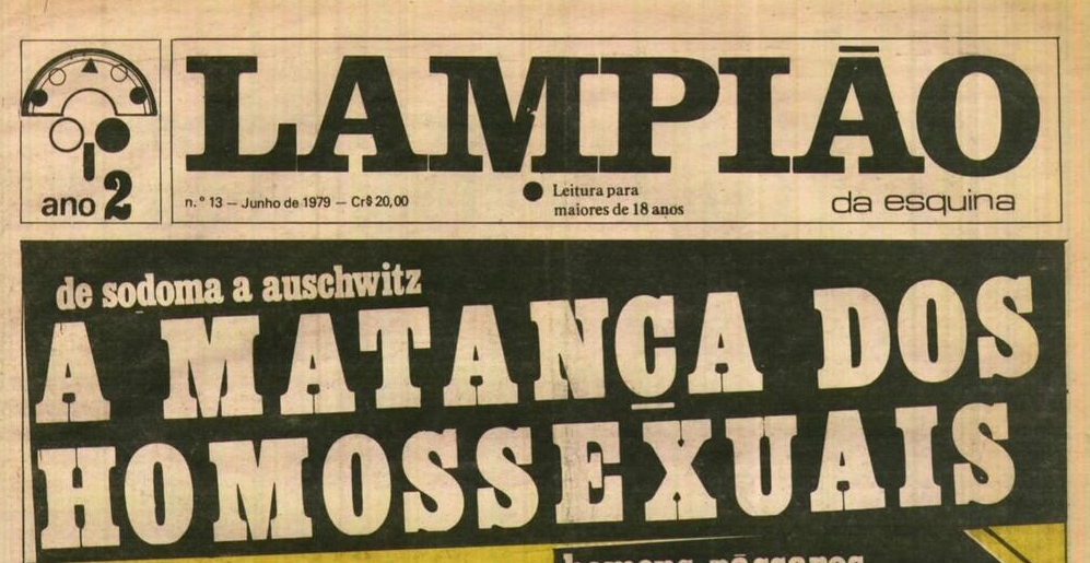 "A matança dos homossexuais", chamava a manchete de junho de 1979 d'O Lampião da Esquina (Foto: Reprodução)