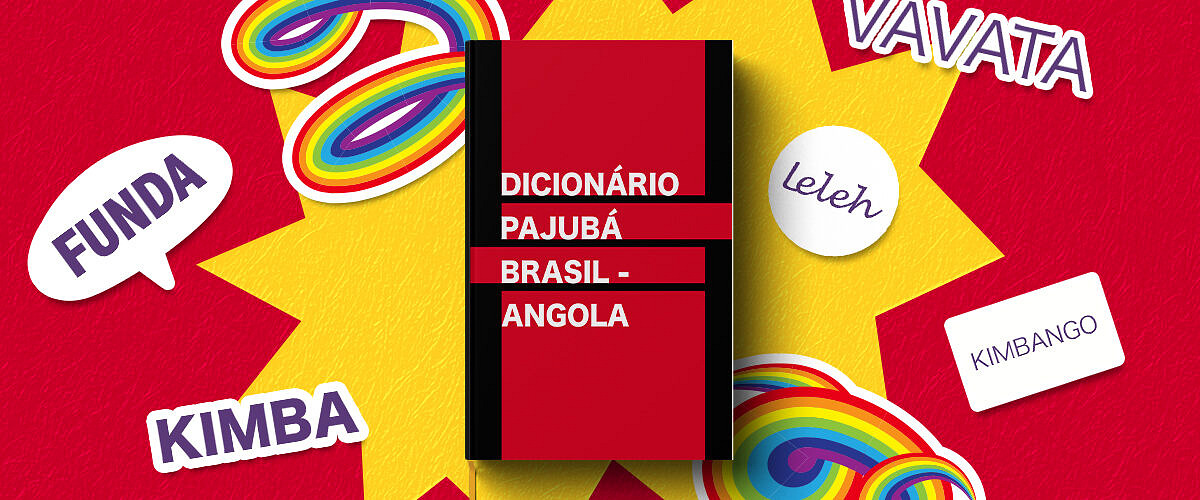Conheça as gírias mais populares no Pajubá da Angola
