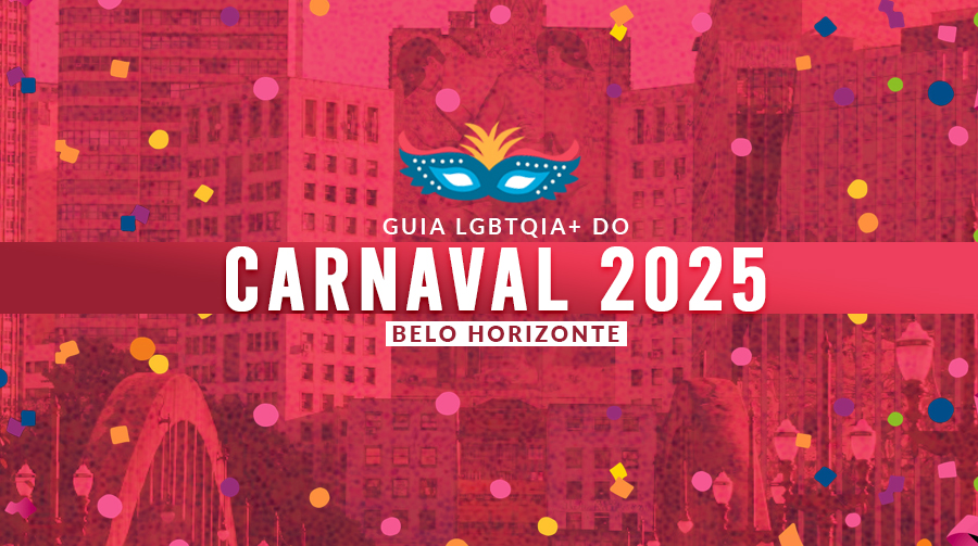 Guia de blocos e festas LGBTQIA+ para curtir o carnaval 2025 em BH