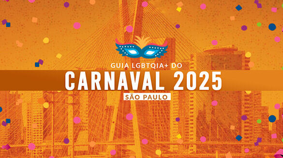 Guia de blocos e festas LGBTQIA+ para curtir o carnaval 2025 em São Paulo